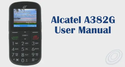 Tracfone Alcatel A382G User Manual Guide and Instructions