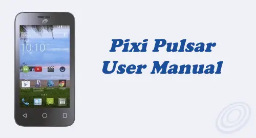 Tracfone Alcatel Pixi Pulsar (A460G) User Manual Guide
