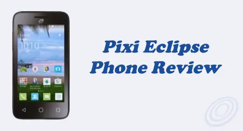Tracfone Alcatel Pixi Eclipse (A462C) Review