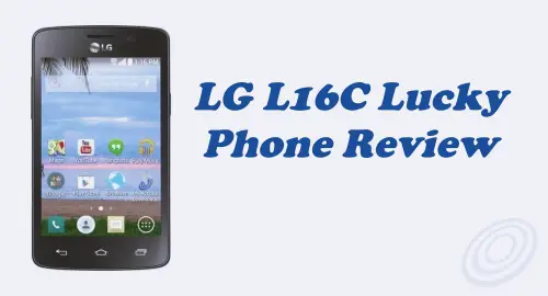 Tracfone LG L16C Lucky Review