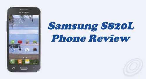 Tracfone Samsung S820L Galaxy Core Prime Review