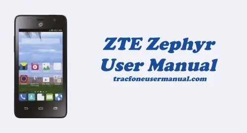 Tracfone ZTE Zephyr Z752C User Manual