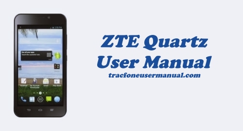 Tracfone ZTE Quartz Z797C User Manual Guide