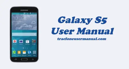 Tracfone Samsung Galaxy S5 S902L User Manual Guide