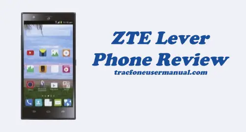 Trafone ZTE Lever LTE Z936VL Review