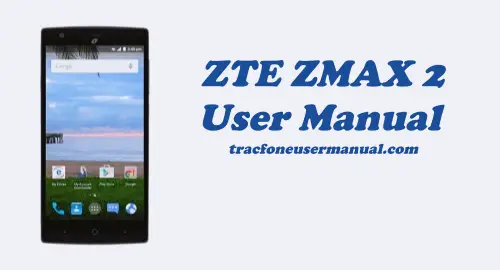 Tracfone ZTE ZMAX 2 Z955L User Manual Guide