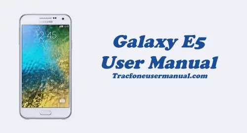 Tracfone Samsung Galaxy E5 S978L User Manual Guide