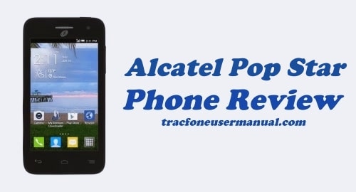 Tracfone Alcatel Pop Star A845L Review