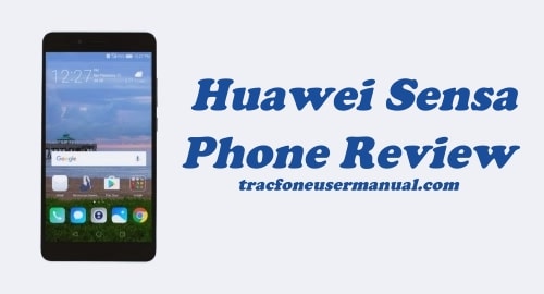 Huawei Sensa H715BL / H710VL Review