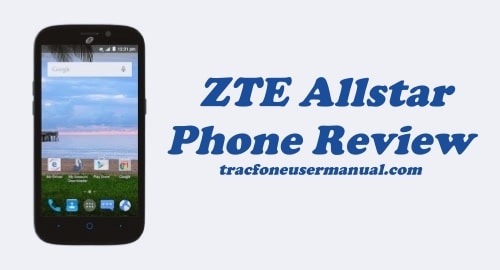 TracFone ZTE Allstar Z818L Review