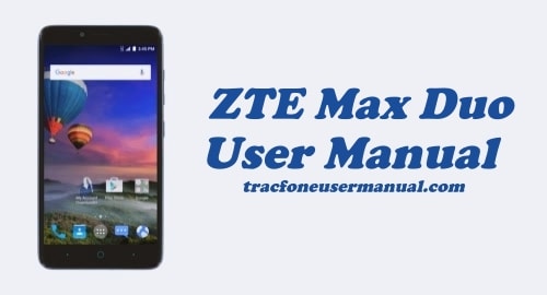 Tracfone ZTE Max Duo Z962BL / Z963VL User Manual