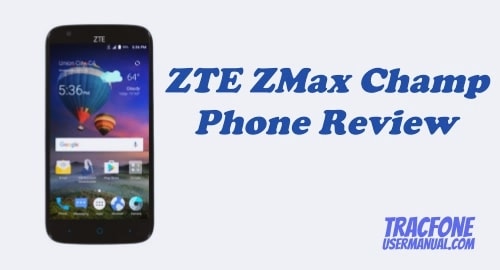 TracFone ZTE ZMAX Champ Z917VL Review