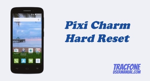 How to Hard Reset Tracfone Alcatel Pixi Charm A450TL
