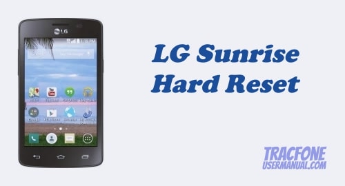 How to Hard Reset / Factory Reset Tracfone LG Sunrise L15G