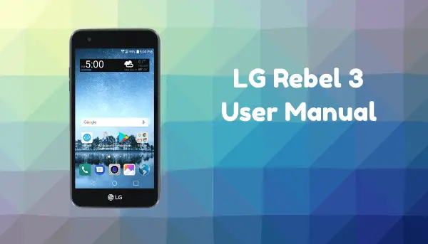 LG Rebel 3 LTE User Manual