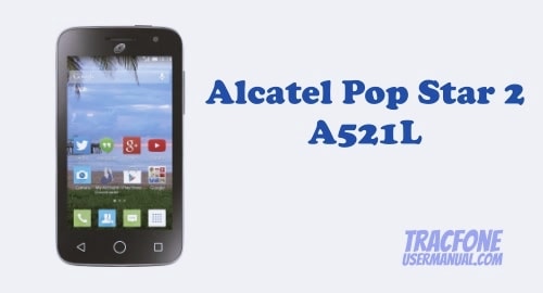 TracFone Alcatel Pop STAR LTE 2 A521L