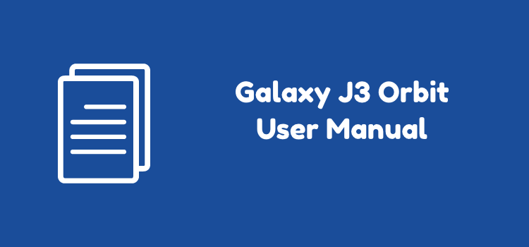 Samsung Galaxy J3 Orbit User Manual