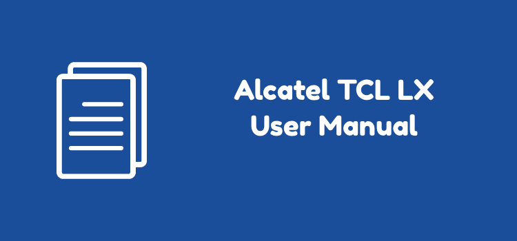 Alcatel TCL LX User Manual