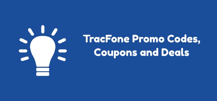 TracFone Promo Codes, Coupons and Deals
