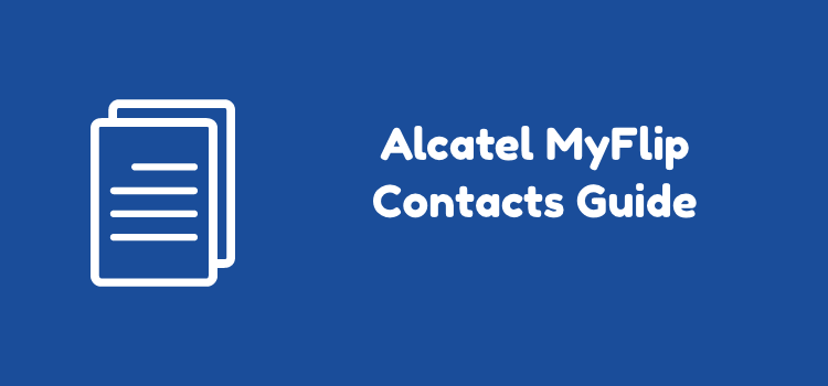 Alcatel MyFlip Contacts Guide