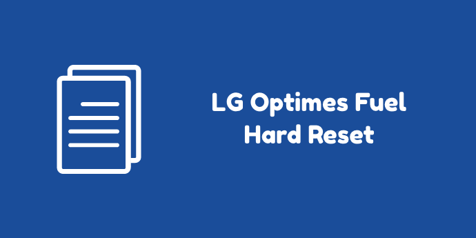 How to Hard Reset LG L34C Optimus Fuel