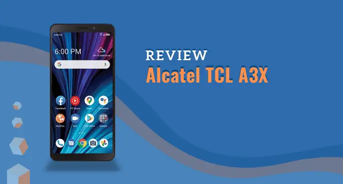 Alcatel TCL A3X Review