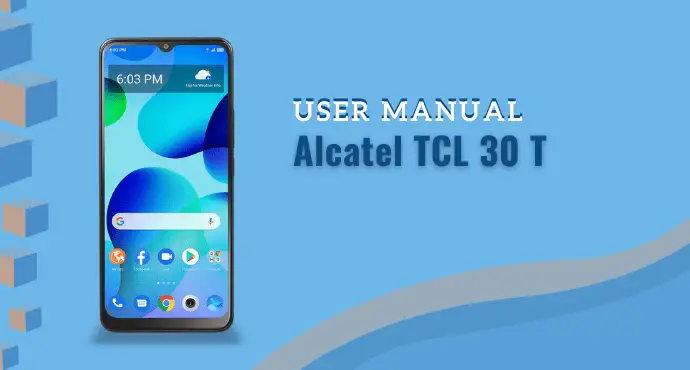 Alcatel TCL 30T User Manual