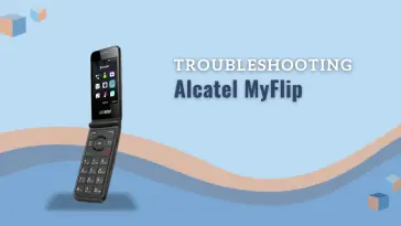 Alcatel MyFlip Troubleshooting