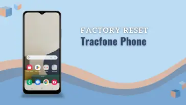 How to Factory Reset TracFone